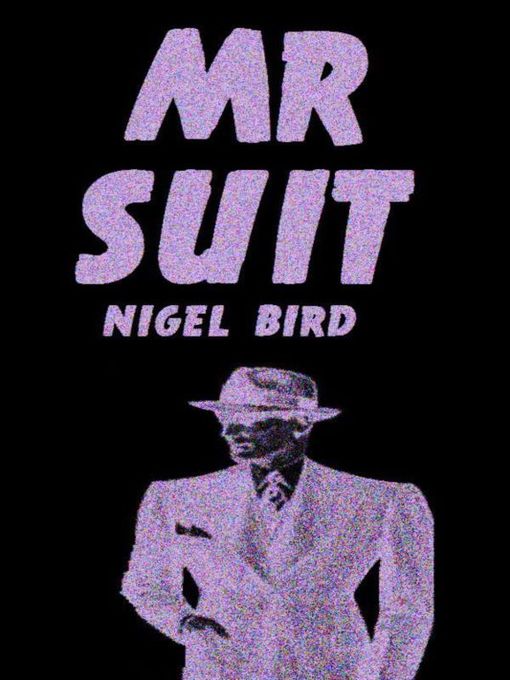 Title details for Mr. Suit by Nigel Bird - Available